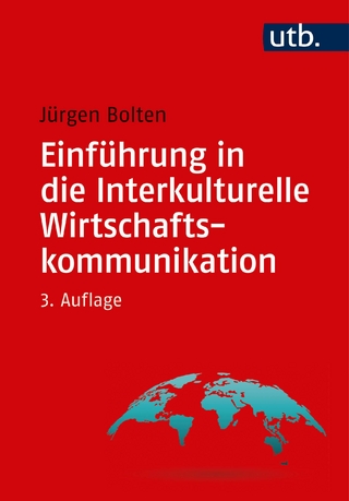 Einführung in die Interkulturelle Wirtschaftskommunikation - Jürgen Bolten