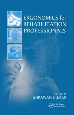 Ergonomics for Rehabilitation Professionals - 