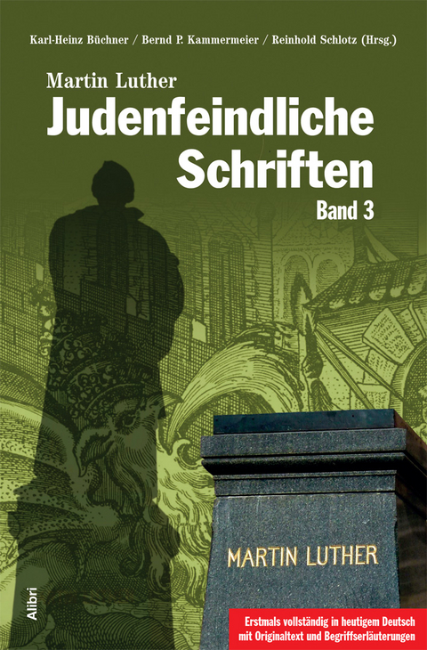 Judenfeindliche Schriften - Martin Luther