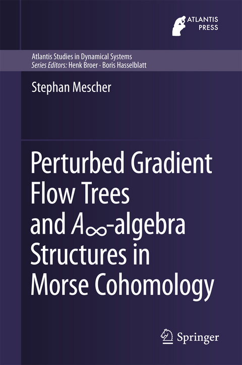 Perturbed Gradient Flow Trees and A∞-algebra Structures in Morse Cohomology - Stephan Mescher