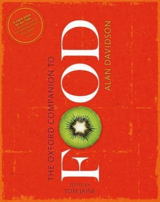 Oxford Companion to Food - Alan Davidson; Tom Jaine