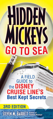Hidden Mickeys Go To Sea - Steven M. Barrett