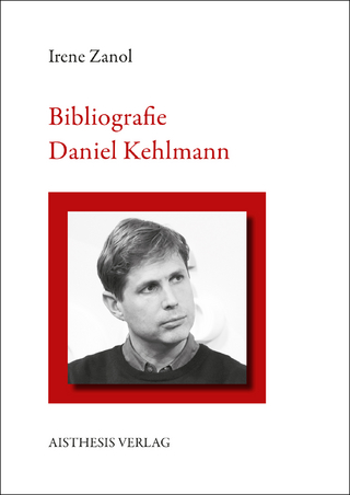 Bibliografie Daniel Kehlmann - Irene Zanol