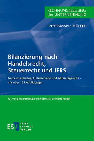 Bilanzierung nach Handelsrecht, Steuerrecht und IFRS - Rudolf Federmann; Stefan Müller