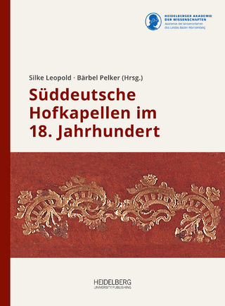 Süddeutsche Hofkapellen im 18. Jahrhundert - Silke Leopold; Bärbel Pelker