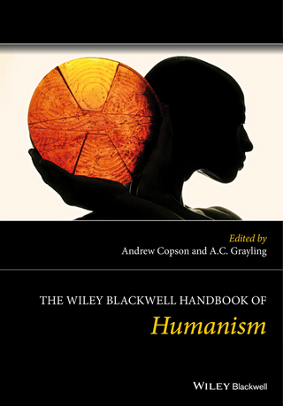 The Wiley Blackwell Handbook of Humanism - Andrew Copson; A. C. Grayling