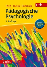 Pädagogische Psychologie - Annemarie Fritz, Walter Hussy, David Tobinski