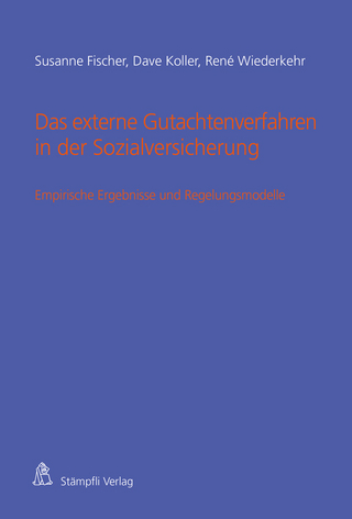 Das externe Gutachtenverfahren in der Sozialversicherung - Susanne Fischer; Dave Koller; René Wiederkehr
