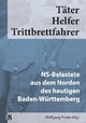 Täter Helfer Trittbrettfahrer, Bd. 8: NS-Belastete aus dem Norden des heutigen Baden-Württemberg