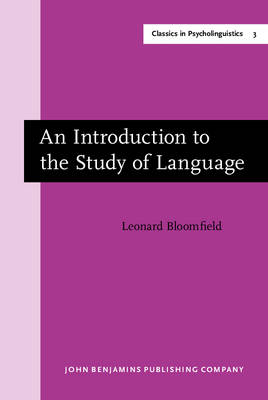 Introduction to the Study of Language - Bloomfield Leonard Bloomfield