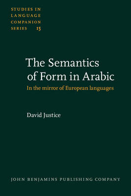 Semantics of Form in Arabic - Justice David Justice