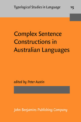Complex Sentence Constructions in Australian Languages - Austin Peter Austin