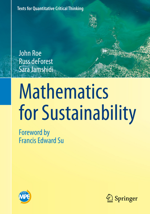 Mathematics for Sustainability - John Roe, Russ deForest, Sara Jamshidi