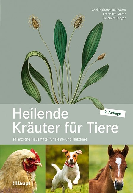 Heilende Kräuter für Tiere - Cäcilia Brendieck-Worm, Franziska Klarer, Elisabeth Stöger