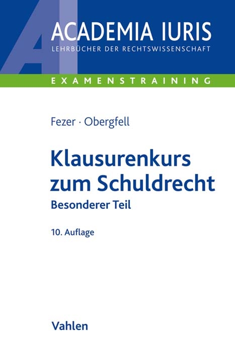 Klausurenkurs zum Schuldrecht - Karl-Heinz Fezer, Eva Inés Obergfell