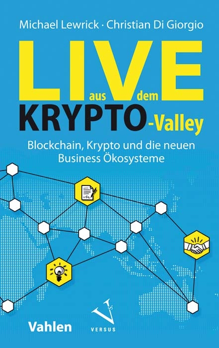 Live aus dem Krypto-Valley - Michael Lewrick, Christian Di Giorgio
