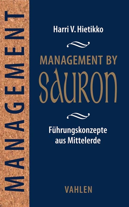 Management by Sauron - Harri V. Hietikko