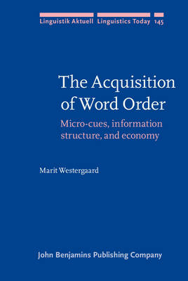 Acquisition of Word Order - Westergaard Marit Westergaard
