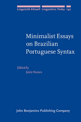 Minimalist Essays on Brazilian Portuguese Syntax - Nunes Jairo Nunes