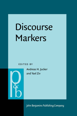 Discourse Markers - Jucker Andreas H. Jucker; Ziv Yael Ziv