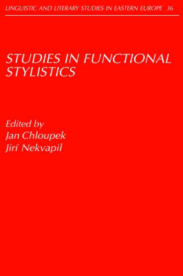 Studies in Functional Stylistics - Chloupek Jan Chloupek; Nekvapil Jiri Nekvapil