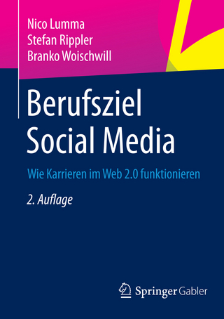 Berufsziel Social Media - Nico Lumma; Stefan Rippler; Branko Woischwill