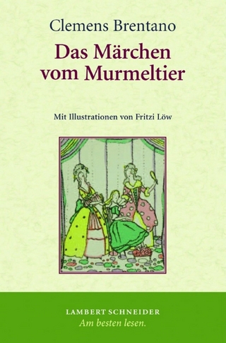 Das Märchen vom Murmeltier - Clemens Brentano; Wolfgang Bunzel