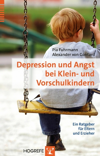 Depression und Angst bei Klein- und Vorschulkindern - Pia Fuhrmann; Alexander von Gontard
