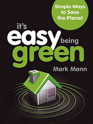 It's Easy Being Green - Mark Mann