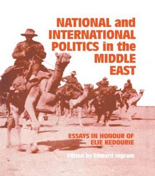 National and International Politics in the Middle East - Edward Ingram