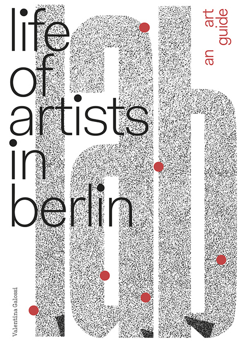 lab—life of artists in berlin - Valentina Galossi