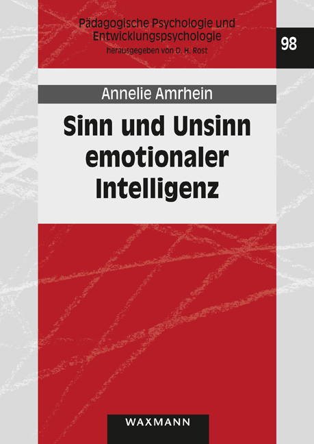 Sinn und Unsinn emotionaler Intelligenz - Annelie Amrhein