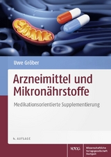 Arzneimittel und Mikronährstoffe - Uwe Gröber
