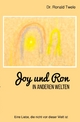 Joy und Ron - In anderen Welten: Eine Liebe, die nicht von dieser Welt ist