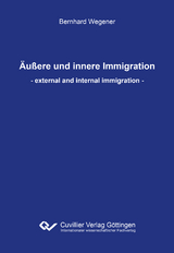 Äußere und innere Immigration - Bernhard Wegener