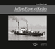 Auf Seen, Flüssen und Kanälen: Binnenschiffe auf Fotografien von der Kaiserzeit bis heute (Schifffahrt und Fotografie)