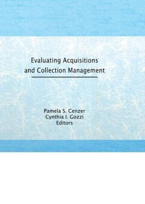 Evaluating Acquisitions and Collection Management - Linda S Katz