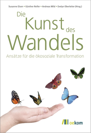 Die Kunst des Wandels - Susanne Eisen; Günther Reifer; Andreas Wild; Evelyn Oberleiter