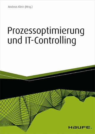 Prozessoptimierung und IT-Controlling - Andreas Klein; Andreas Klein