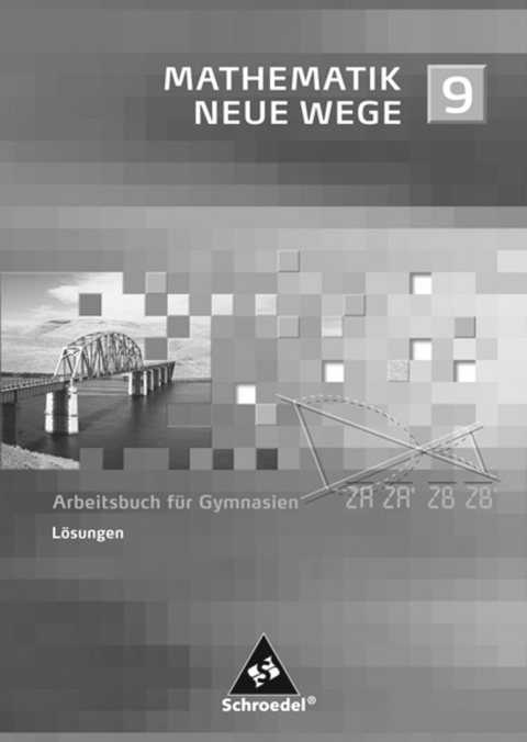 Mathematik Neue Wege SI - Ausgabe 2007 für Nordrhein-Westfalen und Schleswig-Holstein - 
