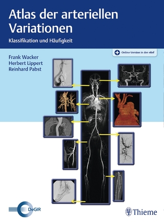 Atlas der arteriellen Variationen - Frank K. Wacker; Herbert Lippert; Reinhard Papst