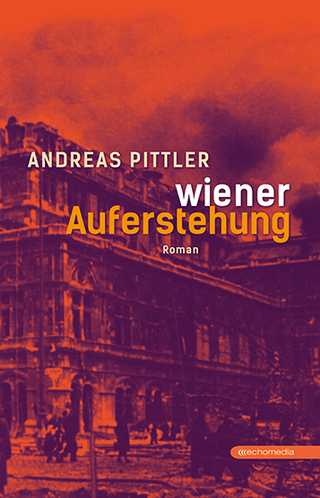 Wiener Auferstehung - Andreas Pittler