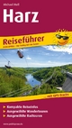 Harz: Reiseführer für Ihren Aktiv-Urlaub, kompakte Reiseinfos, ausgewählte Wandertouren, übersichtlicher Kartenatlas (Reiseführer: RF)