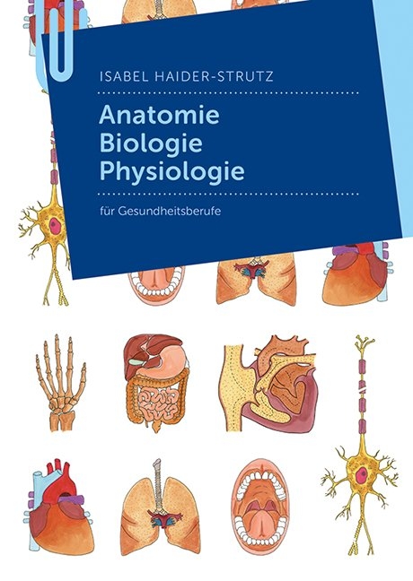Anatomie - Biologie - Physiologie - Isabel Haider-Strutz