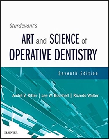 Sturdevant's Art and Science of Operative Dentistry - Andre V. Ritter, Lee W. Boushell, Ricardo Walter