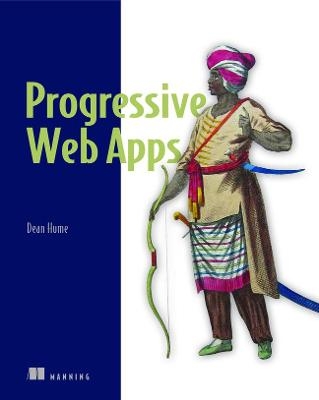 Progressive Web Apps - Dean Alan Hume