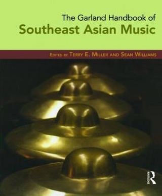 Garland Handbook of Southeast Asian Music - Terry Miller; Sean Williams