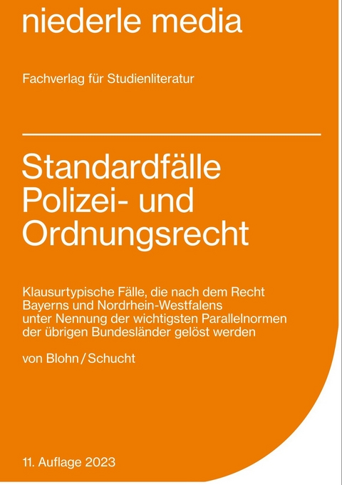 Standardfälle Polizei- und Ordnungsrecht 2023 - von Carolin Blohn, Carsten Schucht