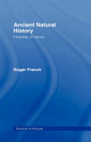 Ancient Natural History - Roger French