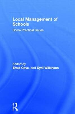 Local Management of Schools - Ernie Cave; Cyril Wilkinson